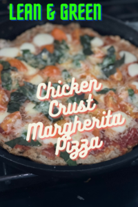 Lean Green Chicken Crust Margherita Pizza Pin