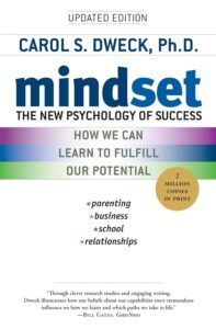 "Mindset: The New Psychology of Success" by Carol S. Dweck